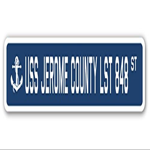 USS Jerome County LST 848 Street Sign us Navy Ship Veteran Sailor Gift