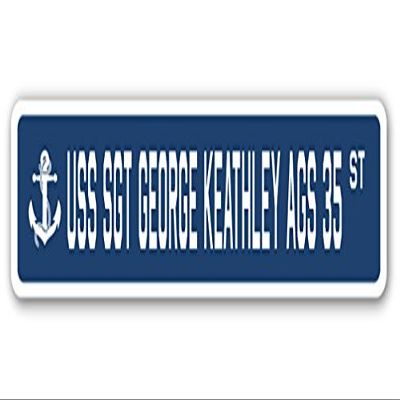 USS SGT George KEATHLEY AGS 35 Street Sign us Navy Ship Veteran Sailor Gift