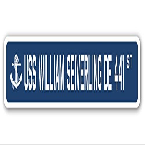 USS William SEIVERLING DE 441 Street Sign us Navy Ship Veteran Sailor Gift