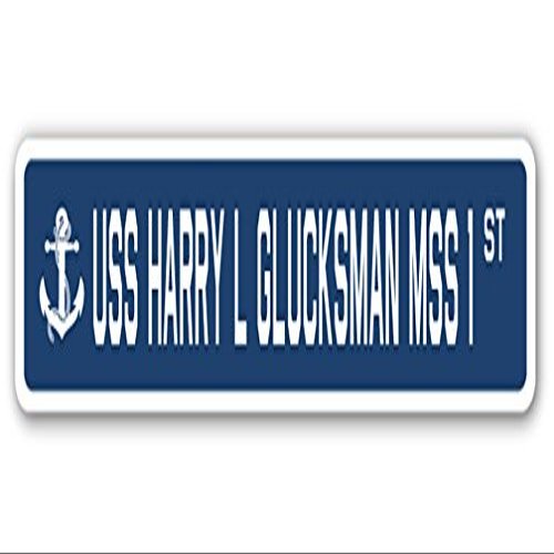 USS Harry L GLUCKSMAN MSS 1 Street Sign us Navy Ship Veteran Sailor Gift
