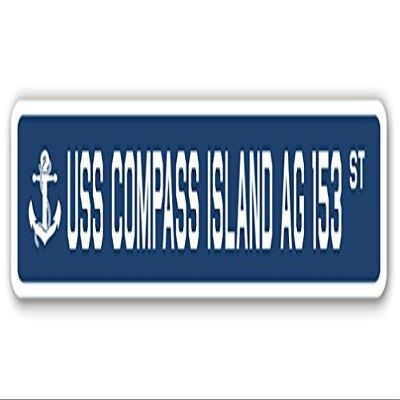 USS Compass Island AG 153 Street Sign us Navy Ship Veteran Sailor Gift