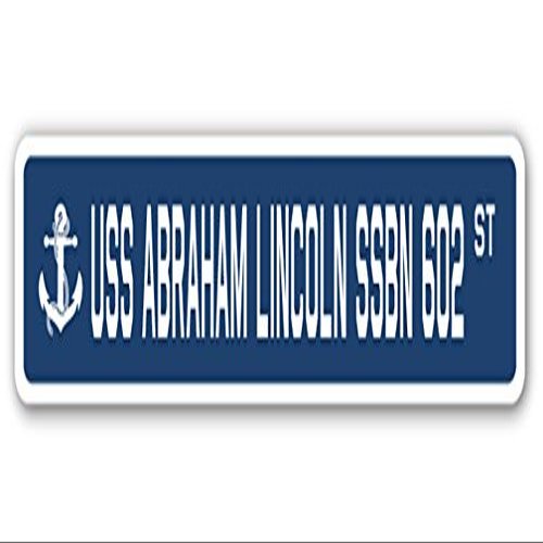 USS Abraham Lincoln SSBN 602 Street Sign us Navy Ship Veteran Sailor Gift
