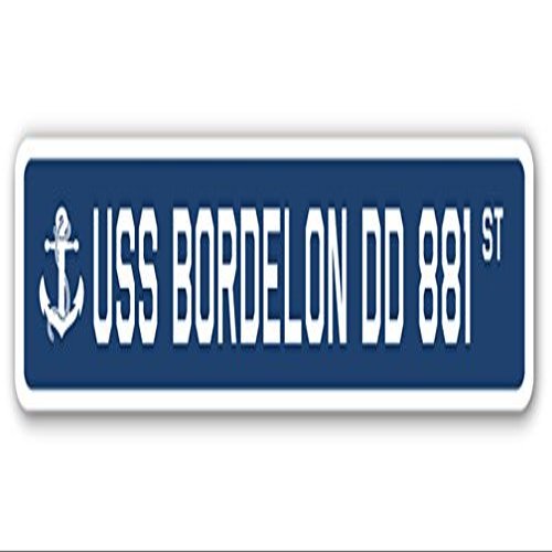 USS BORDELON DD 881 Street Sign us Navy Ship Veteran Sailor Gift