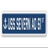 USS Severn AO 61 Street Sign us Navy Ship Veteran Sailor Gift view 1