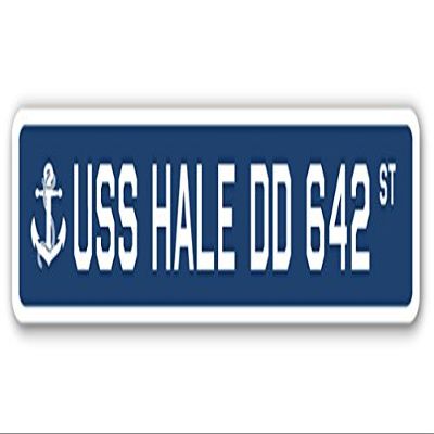 USS HALE DD 642 Street Sign us Navy Ship Veteran Sailor Gift
