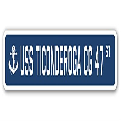 USS Ticonderoga CG 47 Street Sign us Navy Ship Veteran Sailor Gift