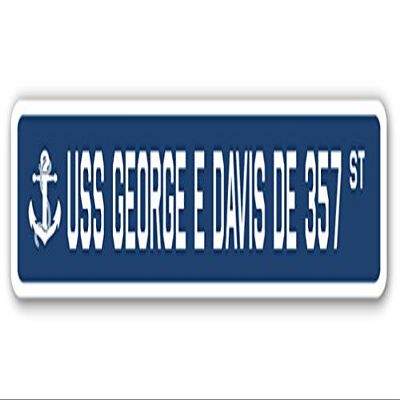 USS George E Davis DE 357 Street Sign us Navy Ship Veteran Sailor Gift
