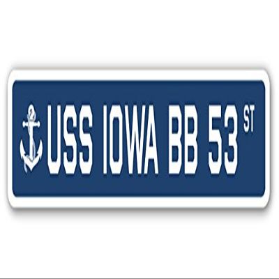USS Iowa BB 53 Street Sign us Navy Ship Veteran Sailor Gift