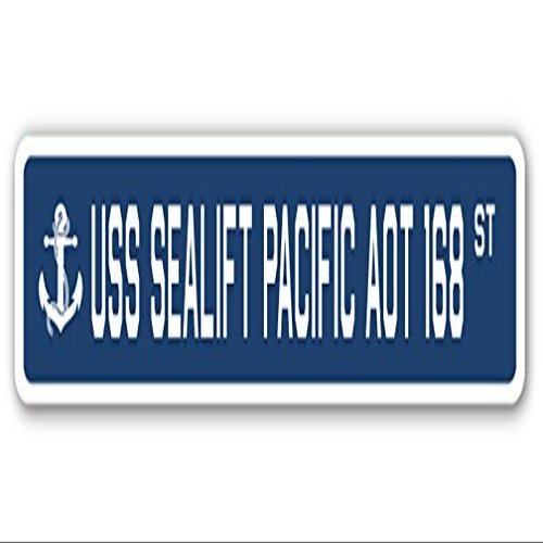 USS SEALIFT Pacific AOT 168 Street Sign us Navy Ship Veteran Sailor Gift