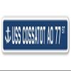 USS Cossatot AO 77 Street Sign us Navy Ship Veteran Sailor Gift view 1