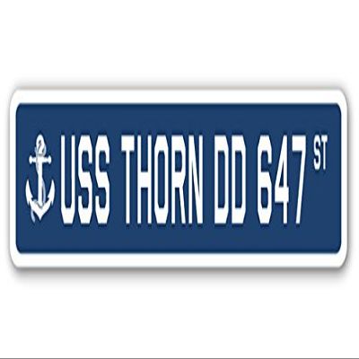 USS Thorn DD 647 Street Sign us Navy Ship Veteran Sailor Gift