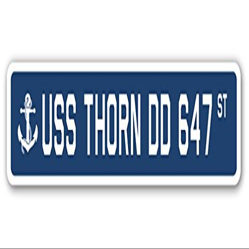 USS Thorn DD 647 Street Sign us Navy Ship Veteran Sailor Gift