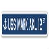 USS Mark AKL 12 Street Sign us Navy Ship Veteran Sailor Gift view 1