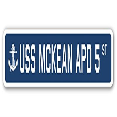 USS McKean APD 5 Street Sign us Navy Ship Veteran Sailor Gift