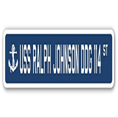 USS Ralph Johnson DDG 114 Street Sign us Navy Ship Veteran Sailor Gift