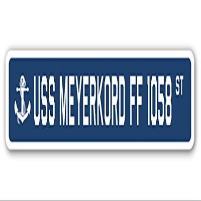 USS MEYERKORD FF 1058 Street Sign us Navy Ship Veteran Sailor Gift