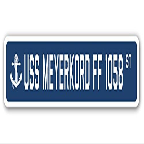 USS MEYERKORD FF 1058 Street Sign us Navy Ship Veteran Sailor Gift