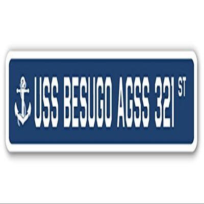 USS BESUGO AGSS 321 Street Sign us Navy Ship Veteran Sailor Gift