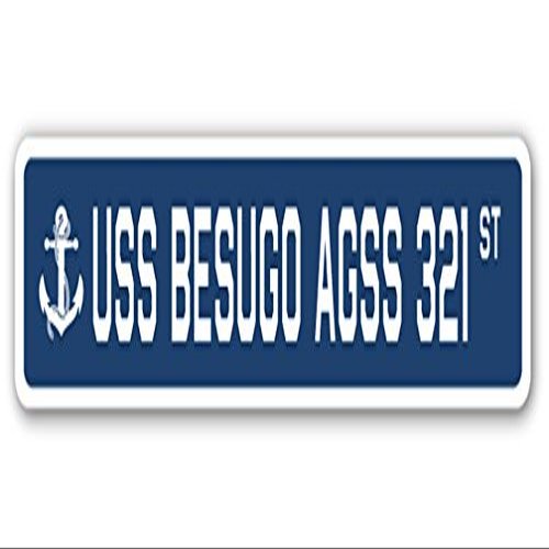 USS BESUGO AGSS 321 Street Sign us Navy Ship Veteran Sailor Gift