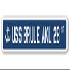 USS Brule AKL 28 Street Sign us Navy Ship Veteran Sailor Gift view 1