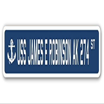 USS James E Robinson AK 274 Street Sign us Navy Ship Veteran Sailor Gift