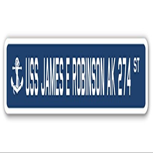 USS James E Robinson AK 274 Street Sign us Navy Ship Veteran Sailor Gift