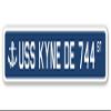 USS KYNE DE 744 Street Sign us Navy Ship Veteran Sailor Gift view 1