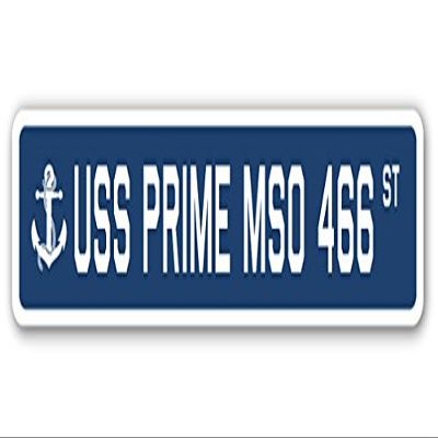 USS Prime MSO 466 Street Sign us Navy Ship Veteran Sailor Gift