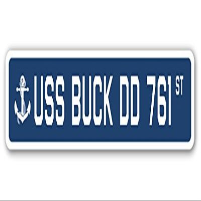 USS Buck DD 761 Street Sign us Navy Ship Veteran Sailor Gift