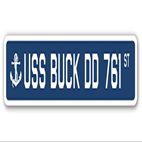 USS Buck DD 761 Street Sign us Navy Ship Veteran Sailor Gift