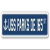 USS Parks DE 165 Street Sign us Navy Ship Veteran Sailor Gift view 1