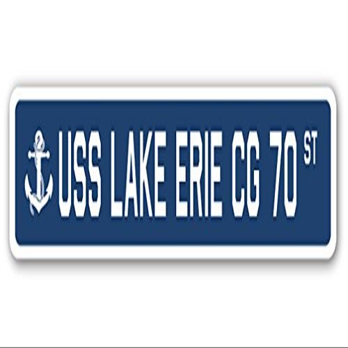 USS Lake Erie CG 70 Street Sign us Navy Ship Veteran Sailor Gift