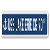 USS Lake Erie CG 70 Street Sign us Navy Ship Veteran Sailor Gift view 1