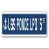 USS Ponce LPD 15 Street Sign us Navy Ship Veteran Sailor Gift view 1