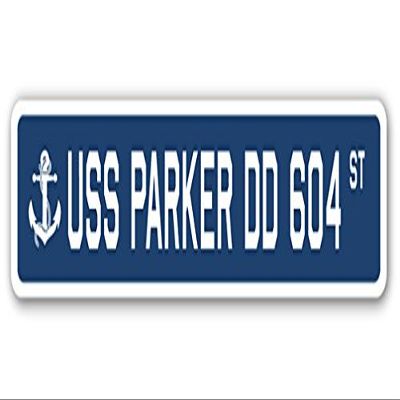 USS Parker DD 604 Street Sign us Navy Ship Veteran Sailor Gift