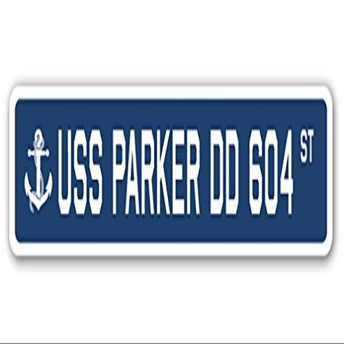 USS Parker DD 604 Street Sign us Navy Ship Veteran Sailor Gift