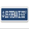 USS Foreman DE 633 Street Sign us Navy Ship Veteran Sailor Gift view 1