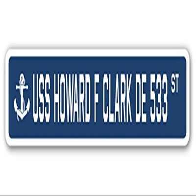 USS Howard F Clark DE 533 Street Sign us Navy Ship Veteran Sailor Gift