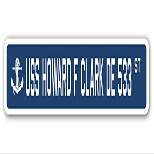 USS Howard F Clark DE 533 Street Sign us Navy Ship Veteran Sailor Gift