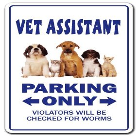 Vet Assistant Sign Veterinarian Veterinary Animal Dogs Cats Grooming vets | Indoor/Outdoor | 20" Tall