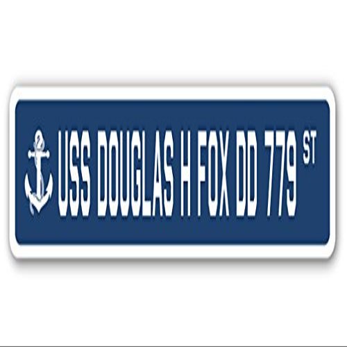USS Douglas H Fox DD 779 Street Sign us Navy Ship Veteran Sailor Gift