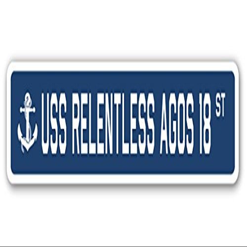 USS Relentless AGOS 18 Street Sign us Navy Ship Veteran Sailor Gift