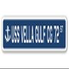 USS Vella Gulf CG 72 Street Sign us Navy Ship Veteran Sailor Gift view 1