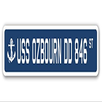 USS OZBOURN DD 846 Street Sign us Navy Ship Veteran Sailor Gift