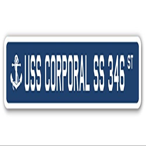 USS Corporal SS 346 Street Sign us Navy Ship Veteran Sailor Gift