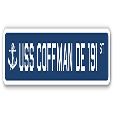 USS Coffman DE 191 Street Sign us Navy Ship Veteran Sailor Gift