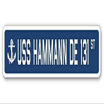 USS HAMMANN DE 131 Street Sign us Navy Ship Veteran Sailor Gift