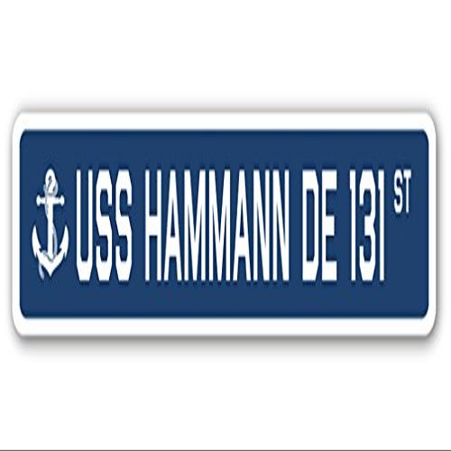 USS HAMMANN DE 131 Street Sign us Navy Ship Veteran Sailor Gift