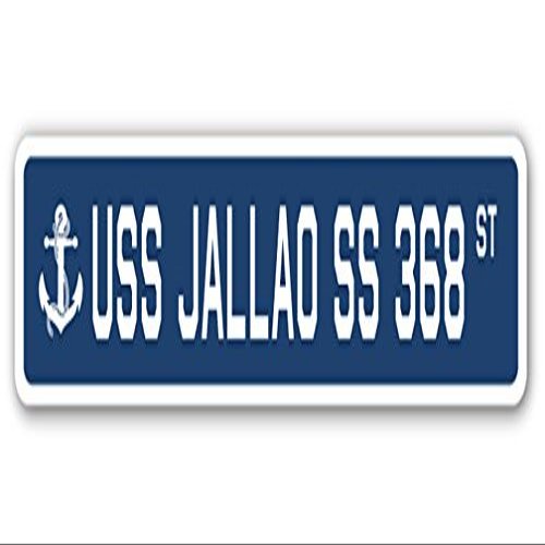 USS JALLAO SS 368 Street Sign us Navy Ship Veteran Sailor Gift