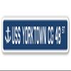 USS Yorktown CG 48 Street Sign us Navy Ship Veteran Sailor Gift view 1